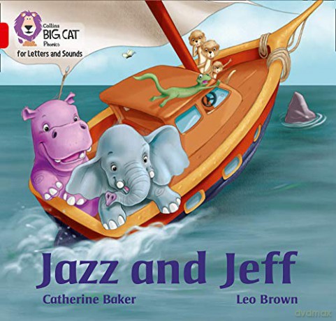 Jazz and Jeff: Band 02A/Red A (Collins Big Cat Phonics for Letters and Sounds) - Catherine Baker [KSIĄŻKA]