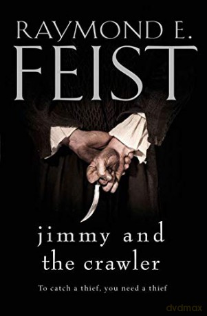 Jimmy and the Crawler - Raymond E. Feist [KSIĄŻKA]