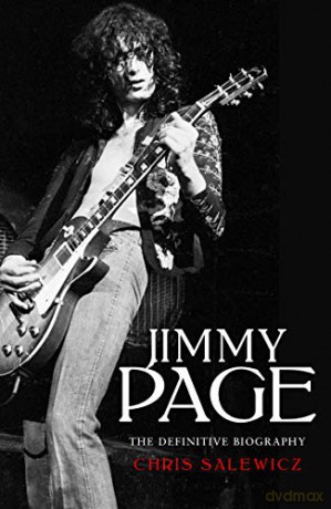 Jimmy Page: The Definitive Biography - Chris Salewicz [KSIĄŻKA]