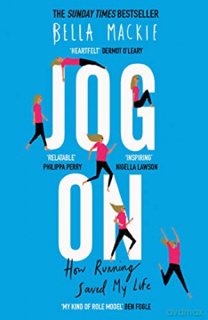 JOG ON: How Running Saved My Life - Bella Mackie [KSIĄŻKA]