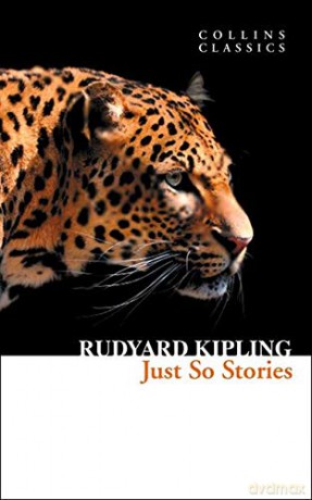Just So Stories (Collins Classics) - Rudyard Kipling [KSIĄŻKA]