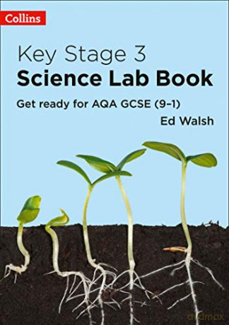 Key Stage 3 Science Lab Book: Get ready for AQA GCSE (9-1) - Ed Walsh [KSIĄŻKA]