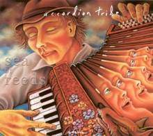 Accordion Tribe, The: Sea Of Reeds [CD]