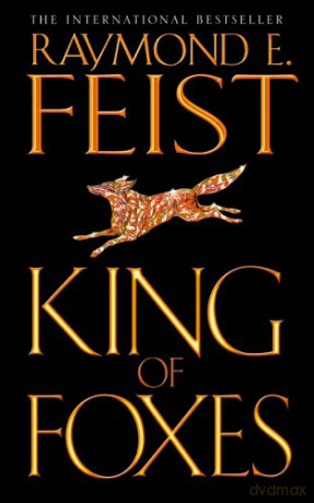 King of Foxes: Book 2 (Conclave of Shadows) - Raymond E. Feist [KSIĄŻKA]