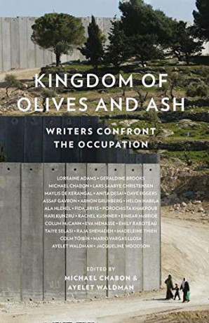 Kingdom of Olives and Ash: Writers Confront the Occupation - Michael Chabon [KSIĄŻKA]