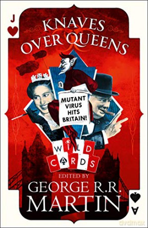 Knaves Over Queens (Wild Cards) - George R. R. Martin [KSIĄŻKA]