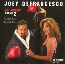 Joey DeFrancesco Trio: The Champ Round Two [CD]