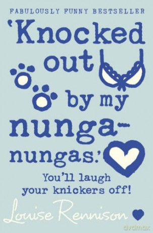 Knocked Out By My Nunga-Nungas - Confessions of Georgia Nicolson (3) - Louise Rennison [KSIĄŻKA]