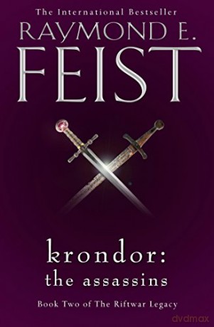 Krondor: The Assassins: Book 2 (The Riftwar Legacy) - Raymond E. Feist [KSIĄŻKA]