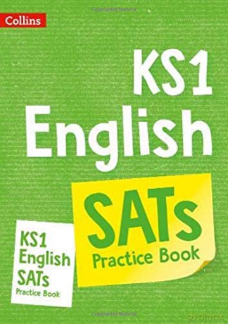 KS1 English SATs Practice Book: Home Learning and School Resources from the Publisher of 2022 Test and Exam Revision Practice Guides, Workbooks, and Activities. [KSIĄŻKA]