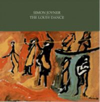 Simon Joiner: The Lousy Dance [CD]