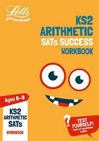 KS2 Maths Arithmetic Age 8-9 SATs Practice Workbook: for the 2021 tests (Letts KS2 Practice) [KSIĄŻKA]