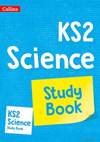 KS2 Science Study Book: Home Learning and School Resources from the Publisher of Revision Practice Guides, Workbooks, and Activities. (Collins KS2 Practice) [KSIĄŻKA]