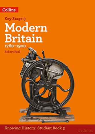 KS3 History Modern Britain (1760-1900) (Knowing History) - Robert Peal [KSIĄŻKA]