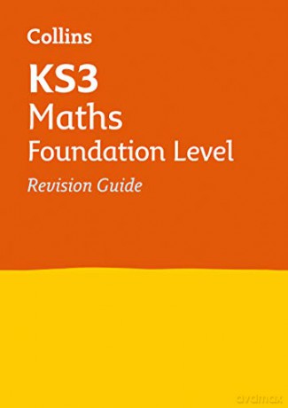 KS3 Maths Foundation Level Revision Guide: Prepare for Secondary School (Collins KS3 Revision) [KSIĄŻKA]