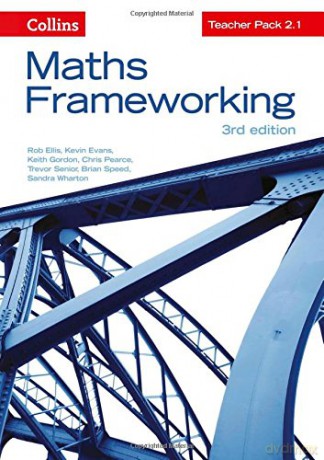 KS3 Maths Teacher Pack 2.1 (Maths Frameworking) - Rob Ellis [KSIĄŻKA]