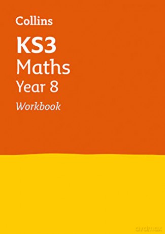 KS3 Maths Year 8 Workbook: Prepare for Secondary School (Collins KS3 Revision) [KSIĄŻKA]