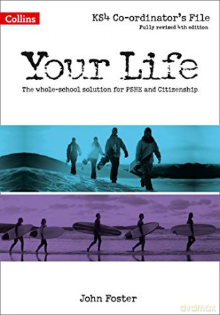 KS4 Co-ordinator's File (Your Life) - John Foster [KSIĄŻKA]