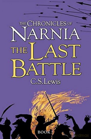 Last Battle (The Chronicles of Narnia): Book 7 - C. S. Lewis [KSIĄŻKA]