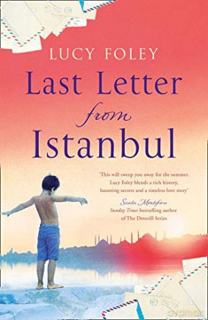 Last Letter from Istanbul: Escape with this epic holiday read of secrets and forbidden love (182 POCHE) - Lucy Foley [KSIĄŻKA]