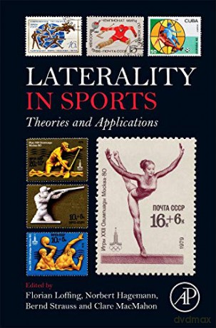 Laterality in Sports: Theories and Applications - Florian Loffing [KSIĄŻKA]