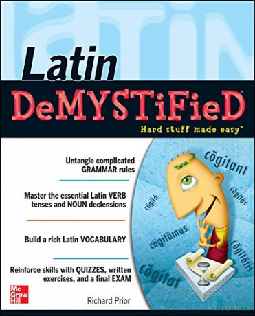 Latin Demystified: A Self Teaching Guide - Richard Prior [KSIĄŻKA]