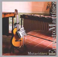 Ernesto Martinez: Mutaciones [CD]