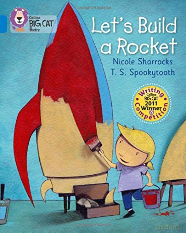 Let's Build a Rocket: Band 04/Blue (Collins Big Cat) - Nicole Sharrocks [KSIĄŻKA]