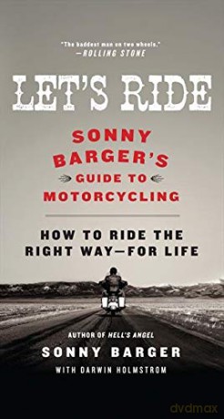 Let's Ride: Sonny Barger's Guide to Motorcycling - Sonny Barger [KSIĄŻKA]