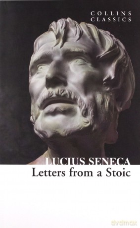 Letters from a Stoic (Collins Classics) - Lucius Seneca [KSIĄŻKA]