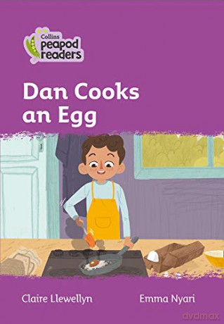 Level 1 - Dan Cooks an Egg (Collins Peapod Readers) - Claire Llewellyn [KSIĄŻKA]