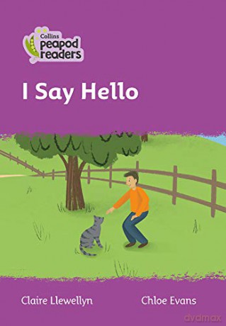 Level 1 - I Say Hello (Collins Peapod Readers) - Claire Llewellyn [KSIĄŻKA]