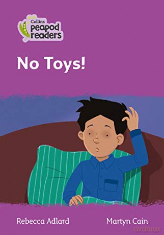 Level 1 - No Toys! (Collins Peapod Readers) - Rebecca Adlard [KSIĄŻKA]