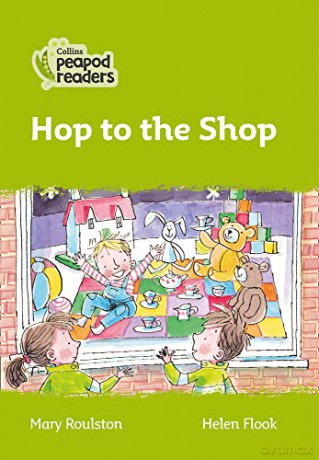 Level 2 - Hop to the Shop (Collins Peapod Readers) - Mary Roulston [KSIĄŻKA]