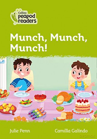 Level 2 - Munch, Munch, Munch! (Collins Peapod Readers) - Julie Penn [KSIĄŻKA]