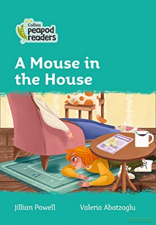 Level 3 - A Mouse in the House (Collins Peapod Readers) - Jillian Powell [KSIĄŻKA]