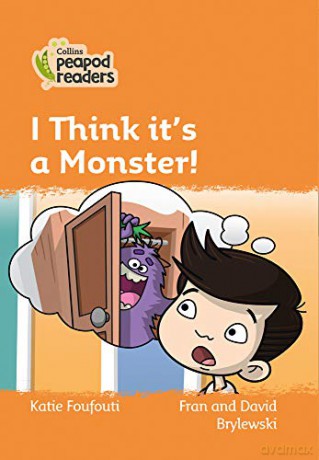 Level 4 - I Think it's a Monster! (Collins Peapod Readers) - Katie Foufouti [KSIĄŻKA]