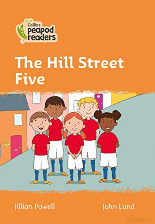 Level 4 - The Hill Street Five (Collins Peapod Readers) - Jillian Powell [KSIĄŻKA]