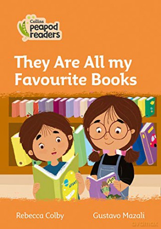 Level 4 - They Are All my Favourite Books (Collins Peapod Readers) - Rebecca Colby [KSIĄŻKA]