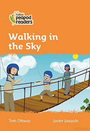 Level 4 - Walking in the Sky (Collins Peapod Readers) - Tom Ottway [KSIĄŻKA]