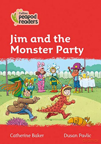 Level 5 - Jim and the Monster Party (Collins Peapod Readers) - Catherine Baker [KSIĄŻKA]