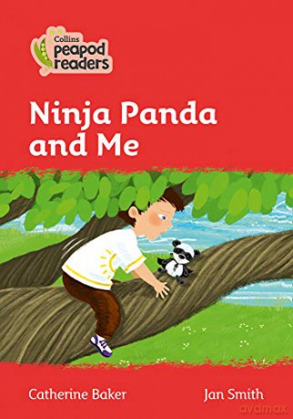 Level 5 - Ninja Panda and Me (Collins Peapod Readers) - Catherine Baker [KSIĄŻKA]