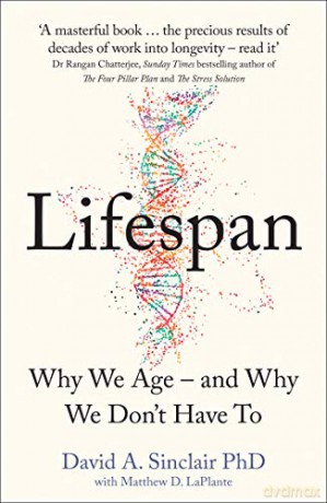 Lifespan: Why We Age - and Why We Don't Have To - Dr David A. Sinclair [KSIĄŻKA]