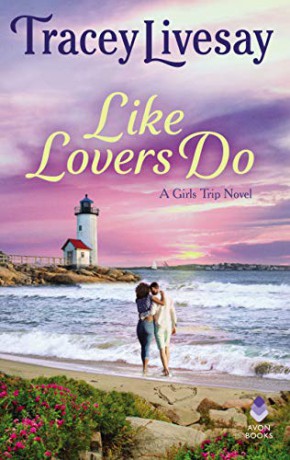 Like Lovers Do: A Girls Trip Novel - Tracey Livesay [KSIĄŻKA]