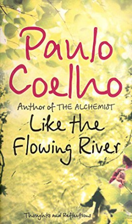 Like the Flowing River: Thoughts and Reflections - Paulo Coelho [KSIĄŻKA]