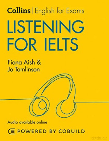 Listening for IELTS (With Answers and Audio): IELTS 5-6+ (B1+) (Collins English for IELTS) - Fiona Aish [KSIĄŻKA]