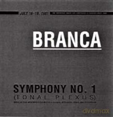 Glenn Branca: Symphony #1 - Tonal Plexus (Music in 4 parts, for multiple guitars, keyboards, brass and percussion) [CD]