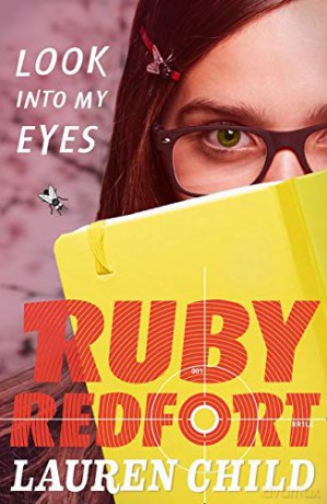 Look into my eyes: Book 1 (Ruby Redfort) - Lauren Child [KSIĄŻKA]
