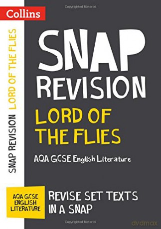 Lord of the Flies: AQA GCSE 9-1 English Literature Text Guide: For the 2022 exams (Collins GCSE Grade 9-1 SNAP Revision) [KSIĄŻKA]