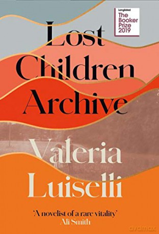 Lost Children Archive: WINNER OF THE RATHBONES FOLIO PRIZE 2020 - Valeria Luiselli [KSIĄŻKA]